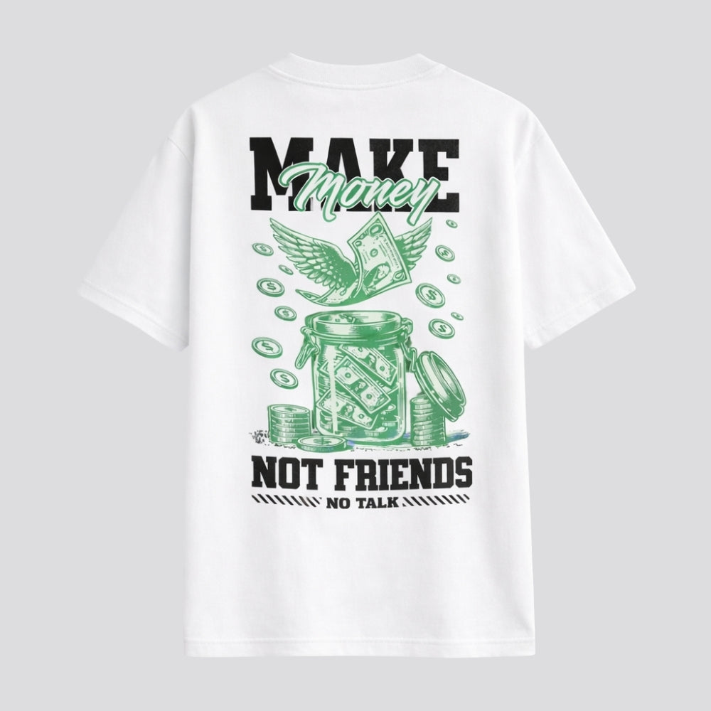 CAMISETA OVERSIZED "MAKE MONEY, NOT FRIENDS"