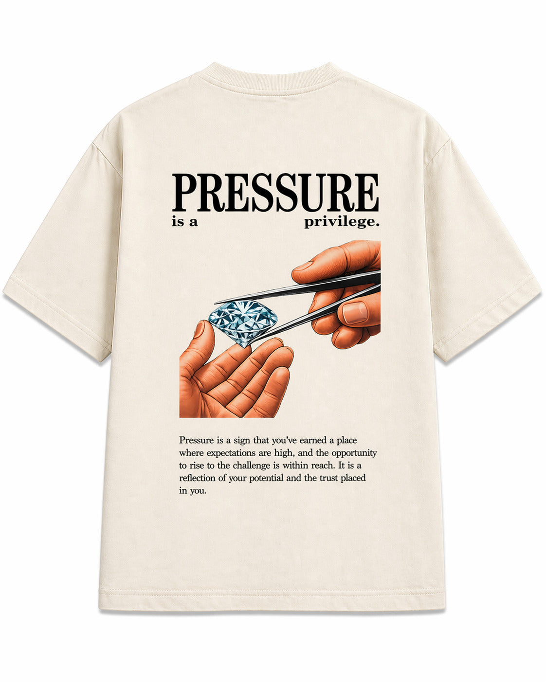 CAMISETA OVERSIZED "PRESSURE IS A PRIVILEGE"