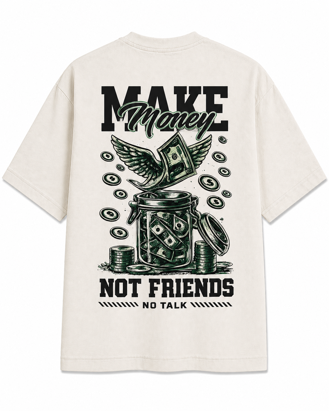 CAMISETA OVERSIZED "MAKE MONEY, NOT FRIENDS"